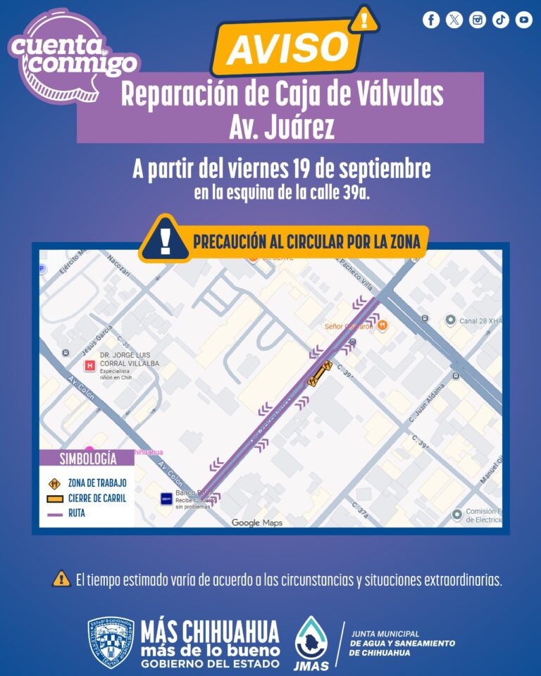 Reparará JMAS Chihuahua caja de válvulas en la avenida Juárez este viernes
