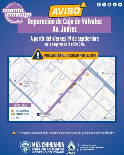 Reparará JMAS Chihuahua caja de válvulas en la avenida Juárez este viernes