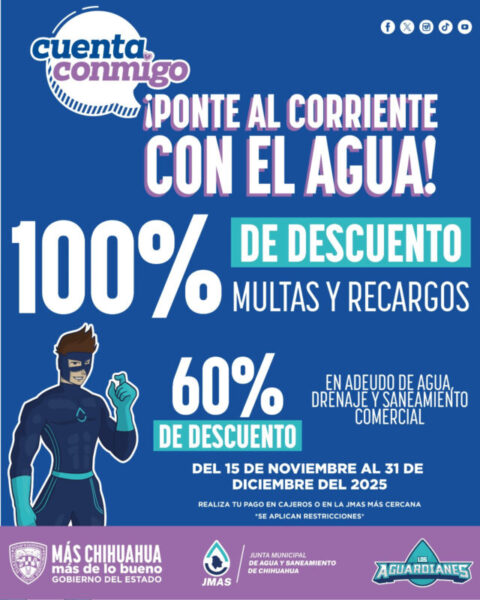 Inicia JMAS Chihuahua este sábado el programa “Ponte al Corriente” para usuarios comerciales