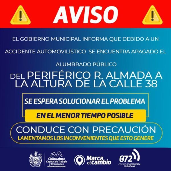 ¡Aviso! Por accidente vial permanecerá apagado alumbrado público del R. Almada y calle 38