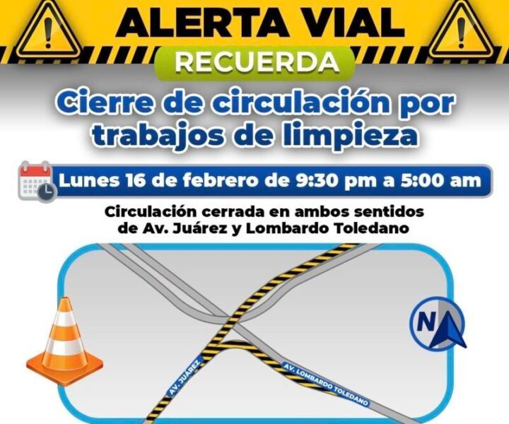 Cerrarán distribuidor vial de Lombardo Toledano y avenida Juárez a las 9:00