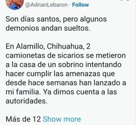 Terror en Chihuahua, sicarios irrumpen vivienda de familia Lebarón y desatan pánico