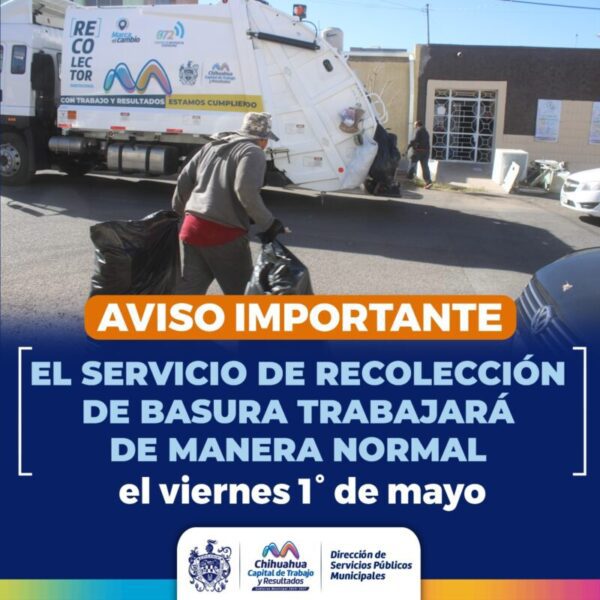 Trabajará normal servicio de recolección de basura este 1 y 5 de mayo