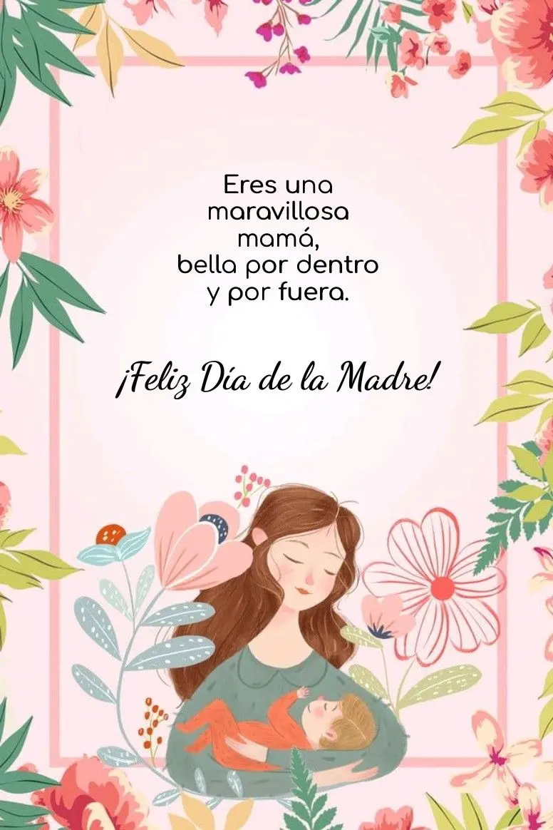 Frases hermosas para el Día de Las Madres.