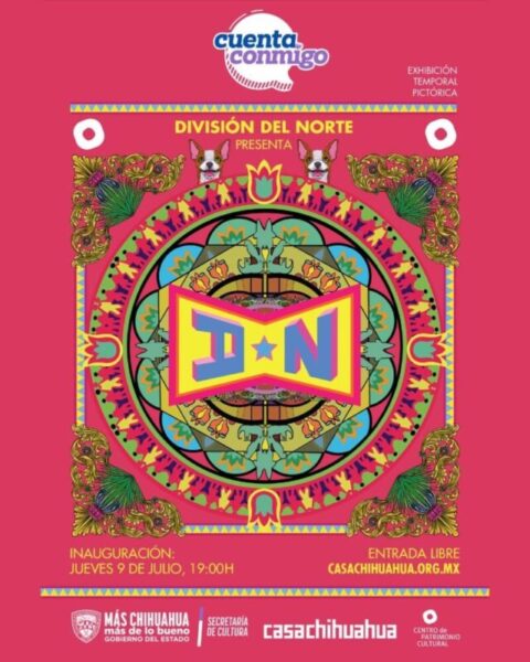 Casa Chihuahua inaugurará exposición del colectivo División del Norte